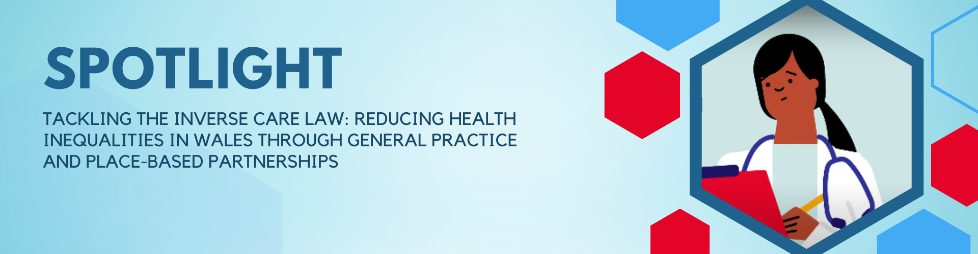 Banner with the text 'SPOTLIGHT - Tackling the Inverse Care Law'